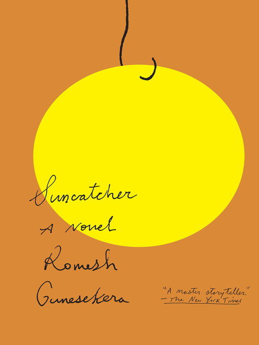 Title details for Suncatcher by Romesh Gunesekera - Wait list